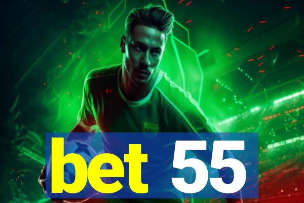 bet 55